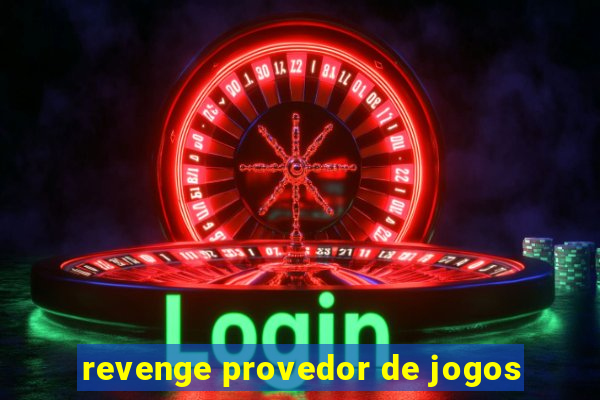 revenge provedor de jogos